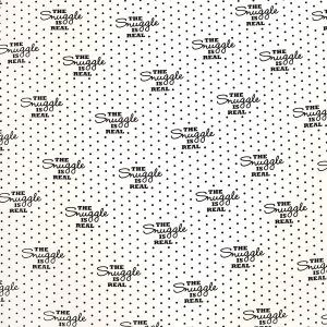 The Snuggle is Real Super Snuggle Flannel Fabric